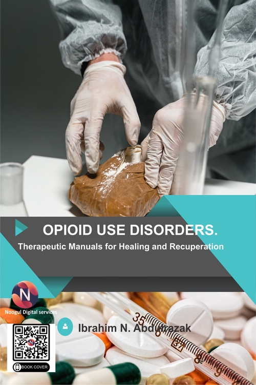 Product picture Opioid Use Disorders: Therapeutic Manuals for Healing and Re