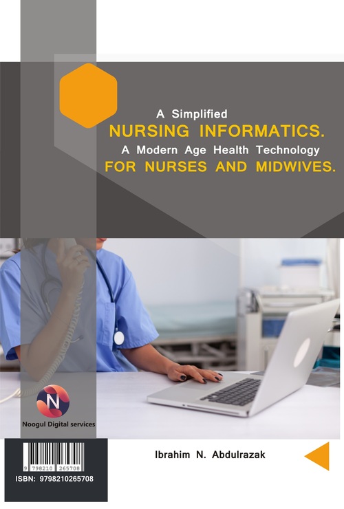 Product picture A SIMPLIFIED NURSING INFORMATICS. A MODERN AGE HEALTH TECHNO